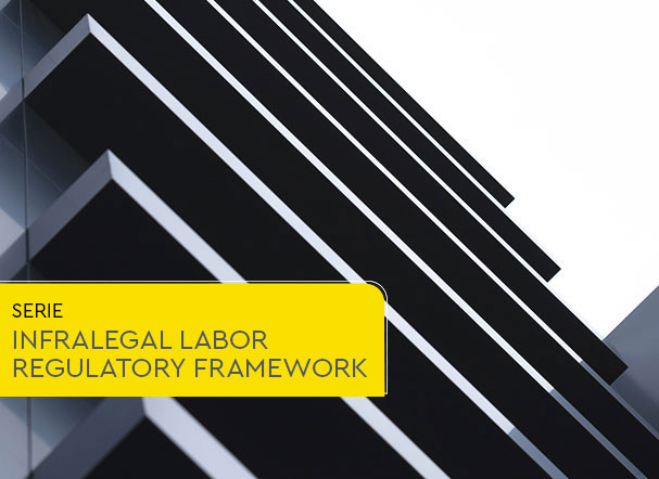 Infralegal Labor Regulatory Framework: impacts for companies